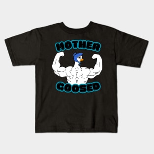 Mother Goosed bodybuilding, fitness, and exercise Kids T-Shirt